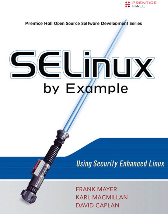 Cover Page - SELinux by Example: Using Security Enhanced Linux [Book]