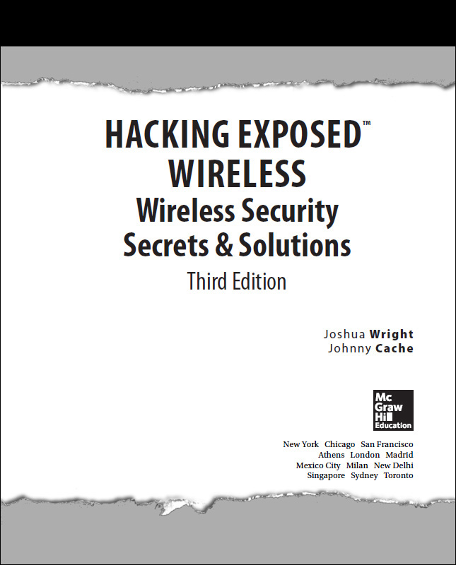 Hacking Exposed™ Wireless: Wireless Security Secrets &amp; Solutions, Third Edition - Hacking ...