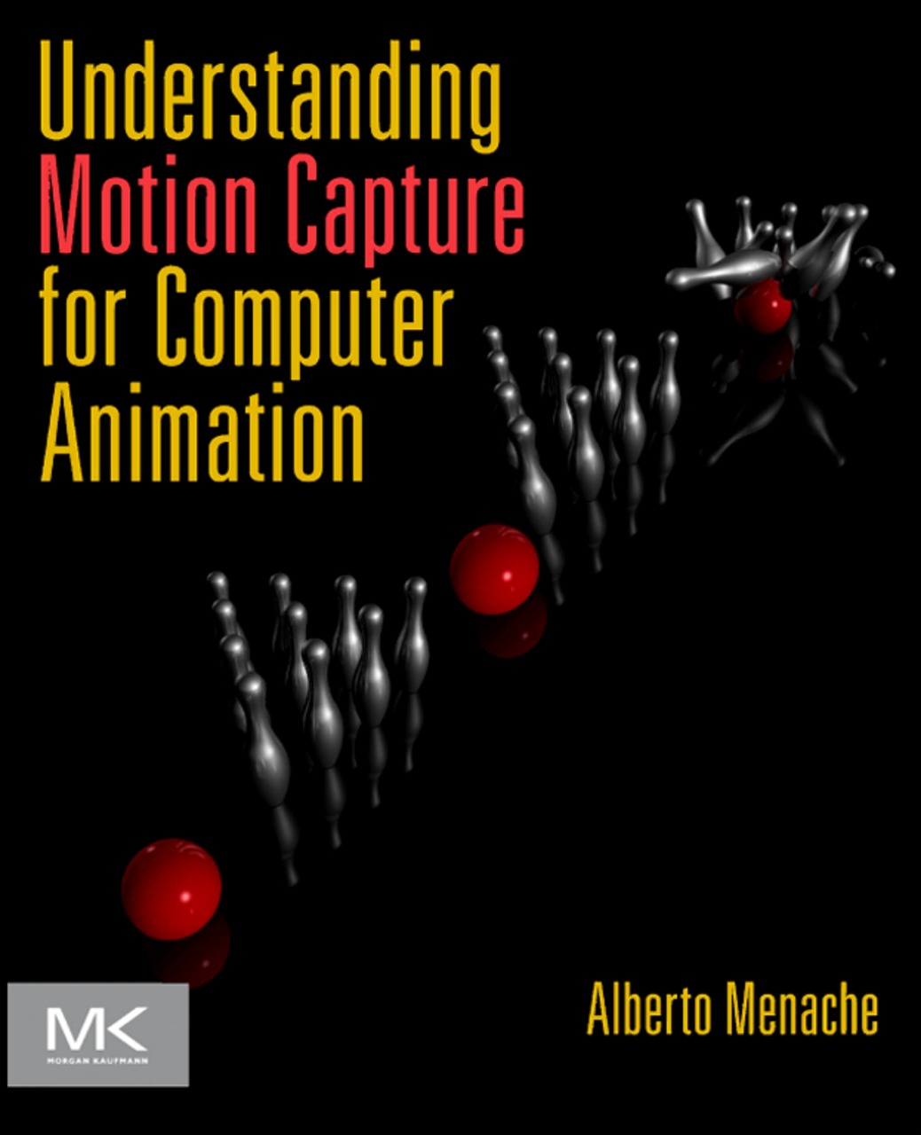 Cover - Understanding Motion Capture for Computer Animation, 2nd ...