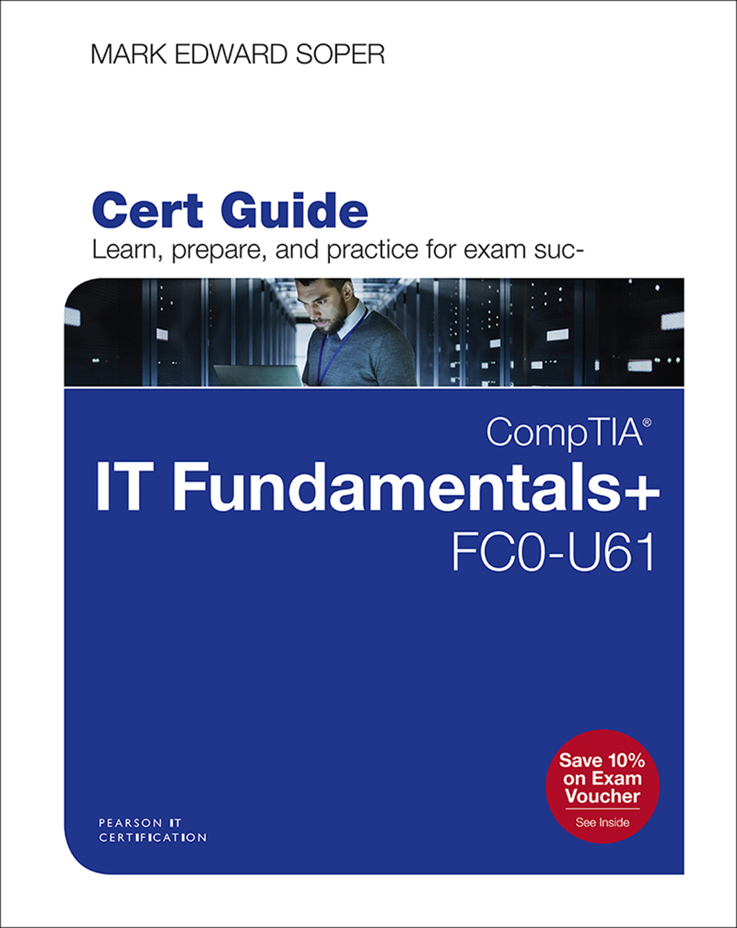 Cover Page - CompTIA IT Fundamentals+ FC0-U61 Cert Guide [Book]