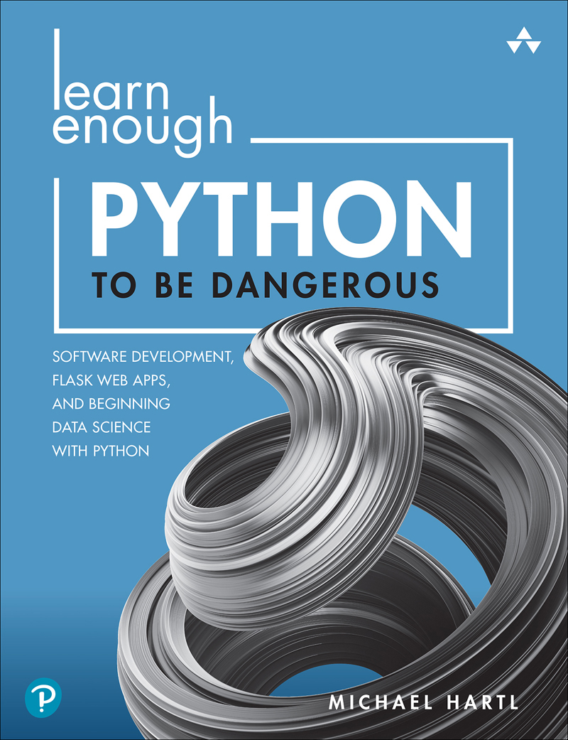 Cover Page - Learn Enough Python to Be Dangerous: Software Development ...