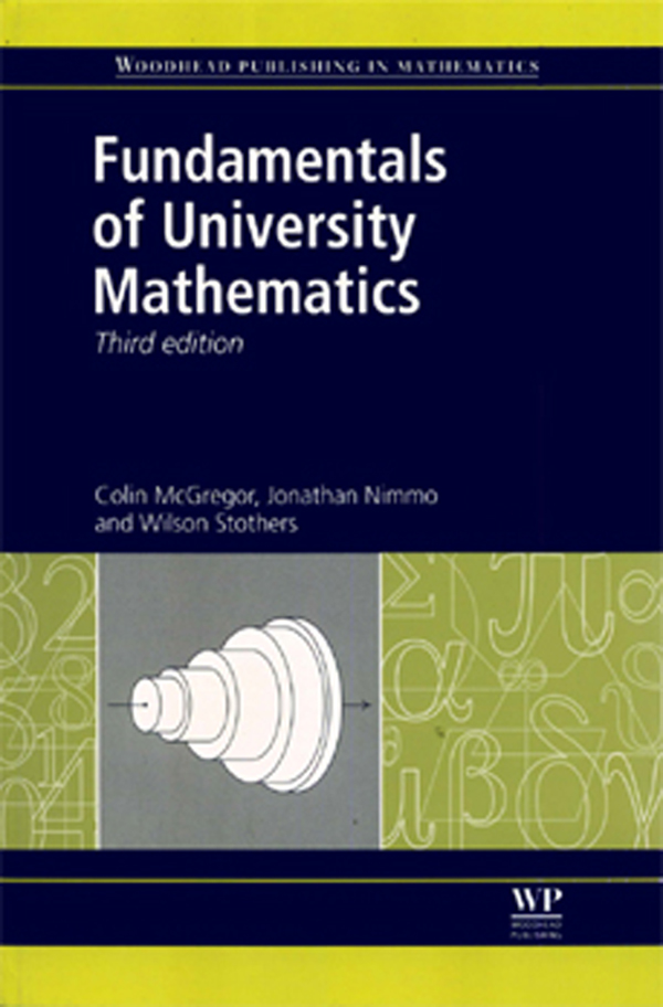 Cover image - Fundamentals of University Mathematics, 3rd Edition [Book]