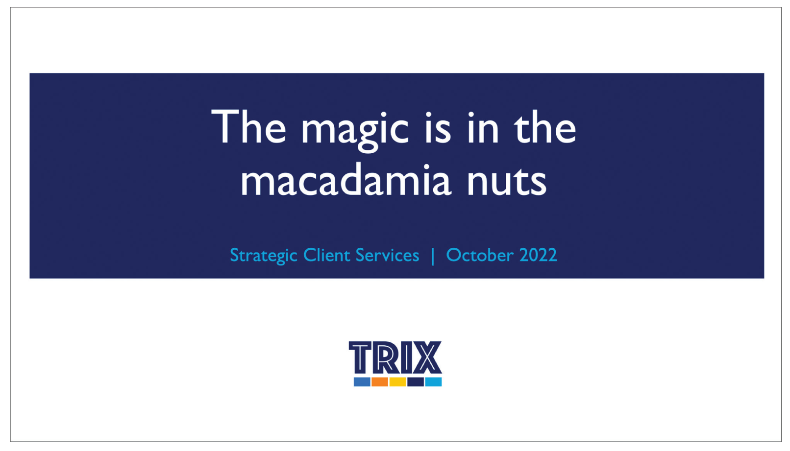 appendix: the complete TRIX slide deck - Storytelling with You [Book]