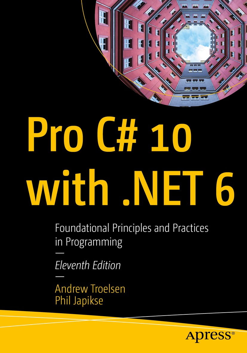 Cover - Pro C# 10 with .NET 6: Foundational Principles and Practices in ...
