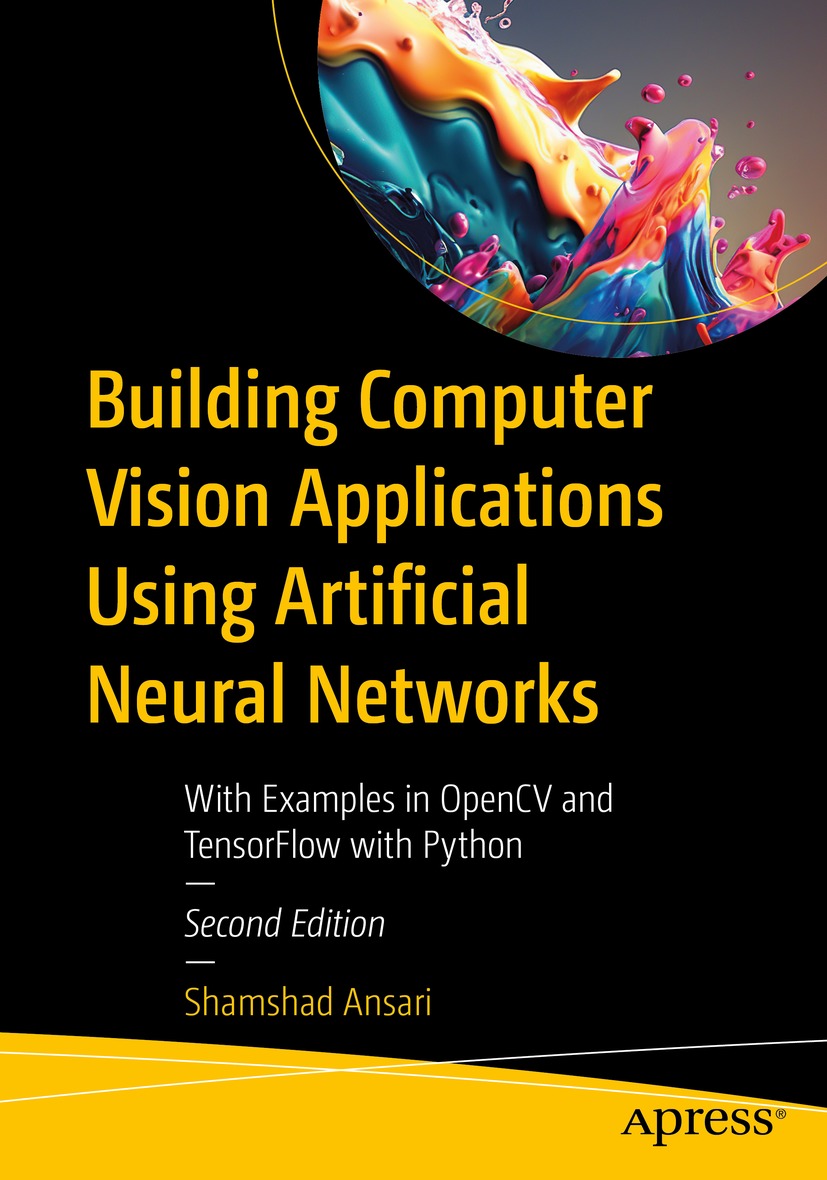Cover - Building Computer Vision Applications Using Artificial Neural ...