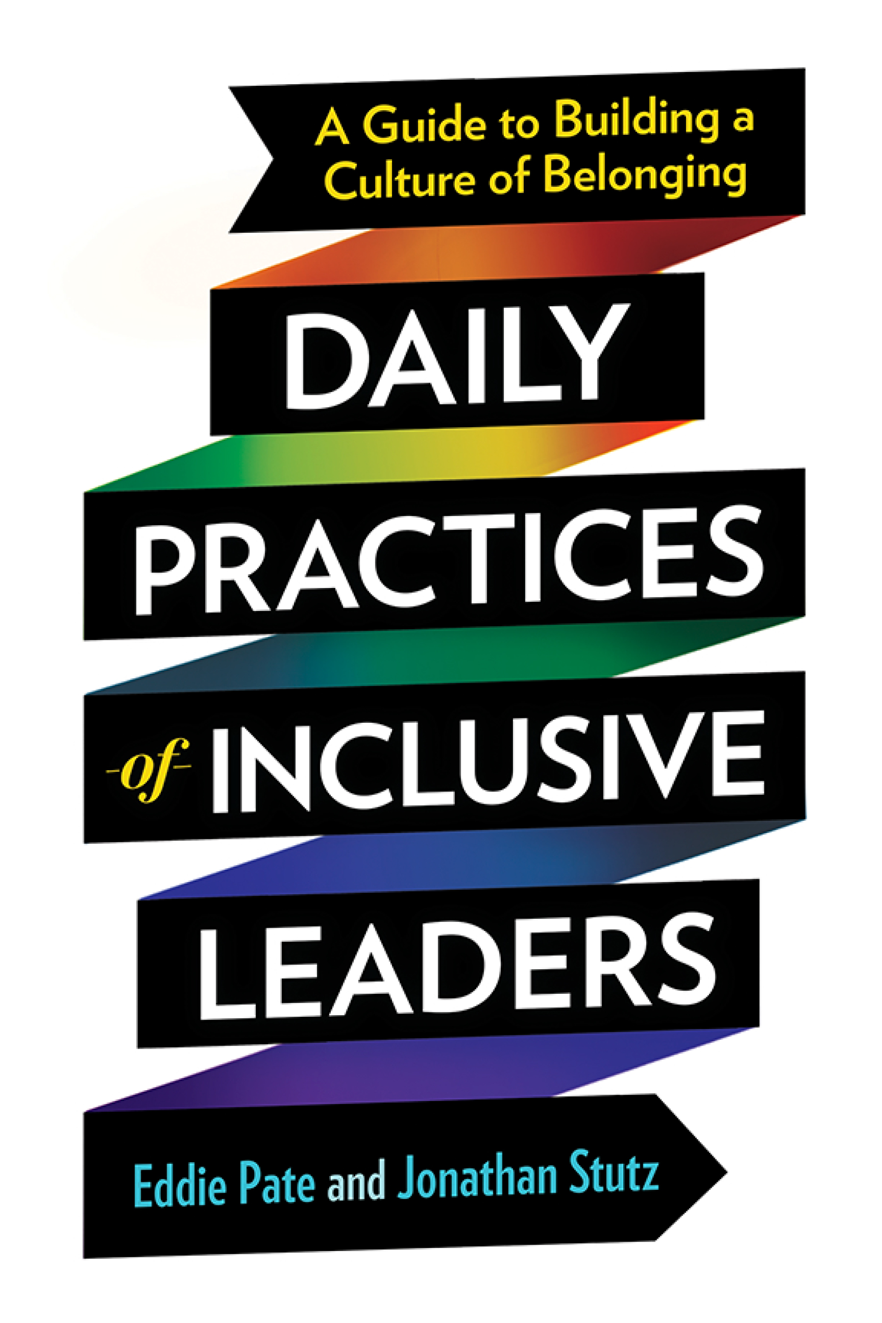 Cover - Daily Practices of Inclusive Leaders [Book]