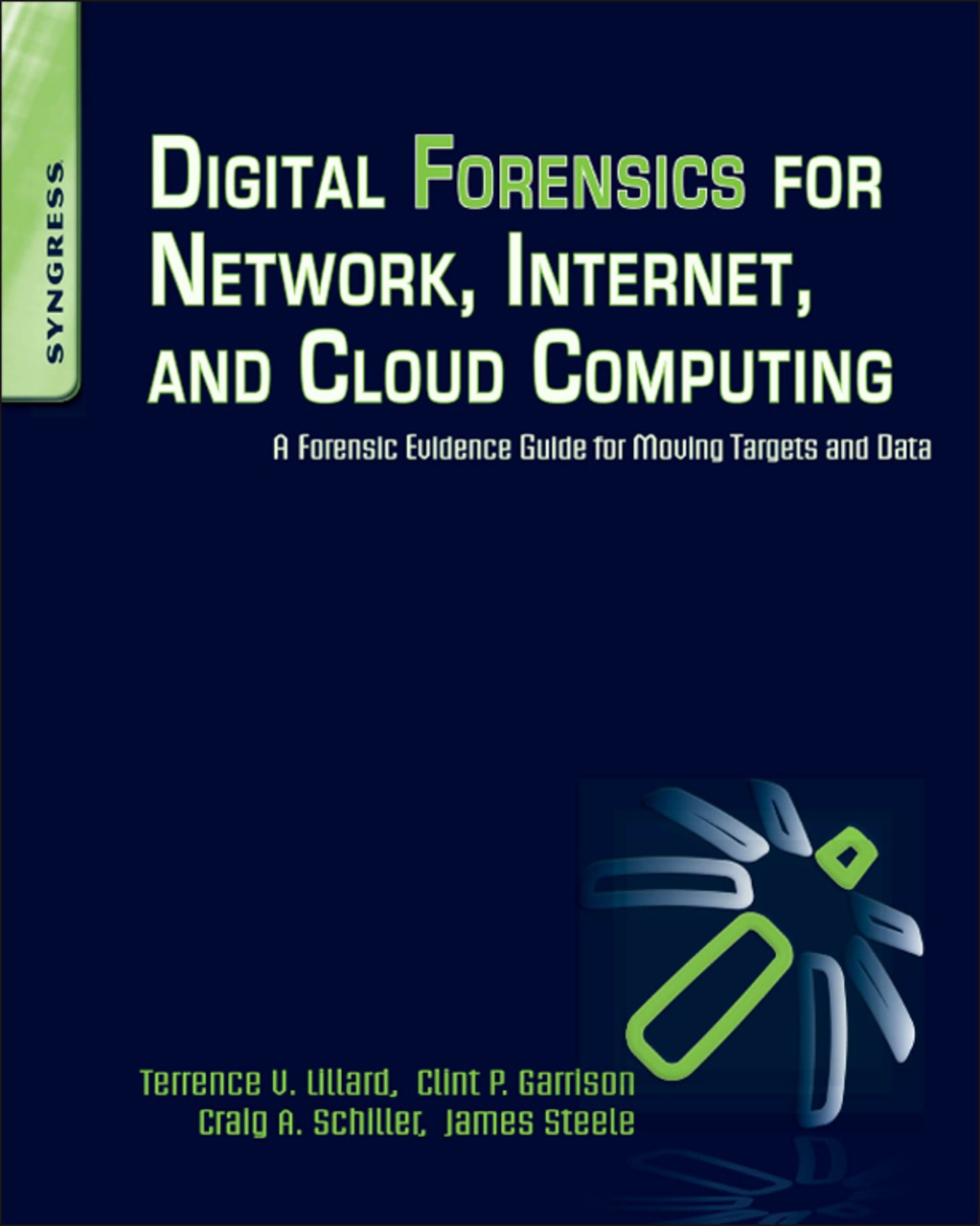 Cover - Digital Forensics for Network, Internet, and Cloud Computing [Book]
