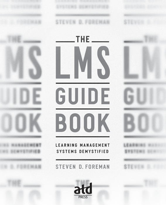 Title Page - The LMS Guidebook: Learning Management Systems Demystified ...