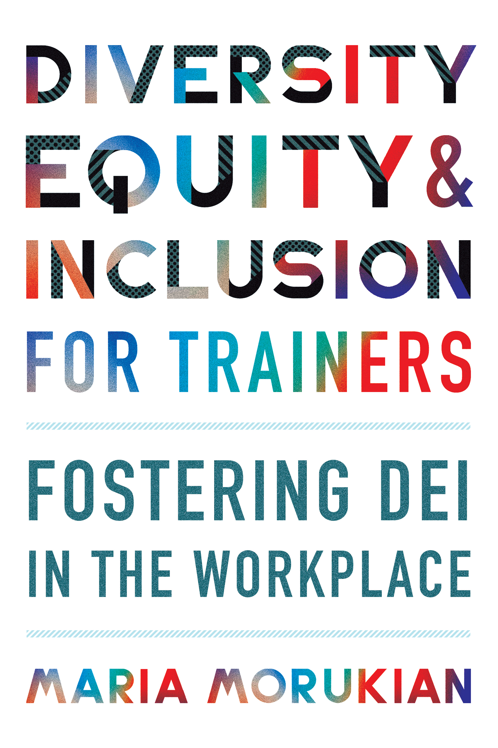 Cover - Diversity, Equity, and Inclusion for Trainers [Book]