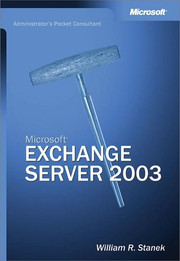 Microsoft® Exchange Server 2003 Administrator's Pocket Consultant