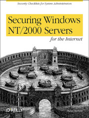 Securing Windows NT/2000 Servers for the Internet