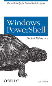 Windows Powershell Pocket Reference
