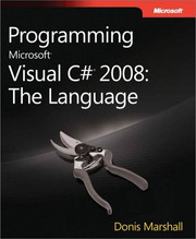 Programming Microsoft® Visual C#® 2008: The Language
