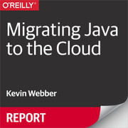 Migrating Java to the Cloud