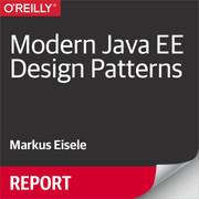 Modern Java EE Design Patterns