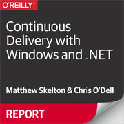 Continuous Delivery with Windows and .NET