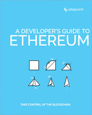 A Developer's Guide to Ethereum