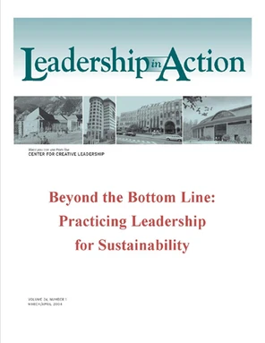 Contents - Leadership in Action: Beyond the Bottom Line: Practicing ...