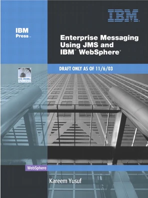 2. Java Message Service - Enterprise Messaging Using JMS and IBM ...