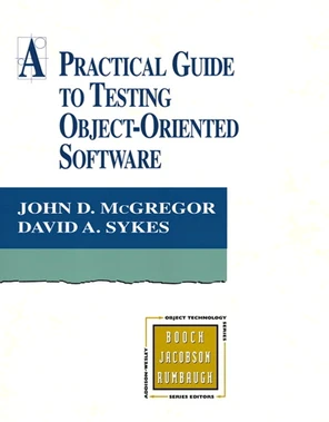Introduction - A Practical Guide to Testing Object-Oriented Software [Book]