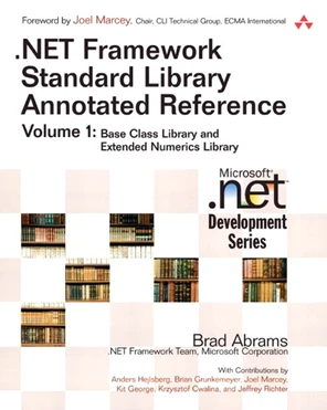 .NET Framework Standard Library Annotated Reference, Volume 1: Base ...
