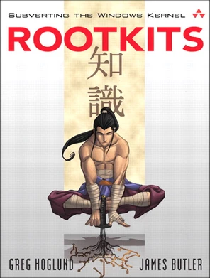 Rootkits: Subverting the Windows Kernel [Book]