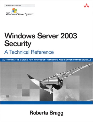 Windows Server 2003 Security: A Technical Reference [Book]