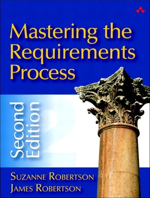 Mastering the Requirements Process, Second Edition [Book]
