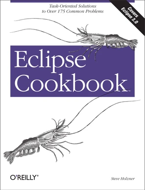 Eclipse Cookbook - Eclipse Cookbook [Book]