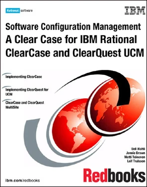 Software Configuration Management: A Clear Case for IBM Rational ...