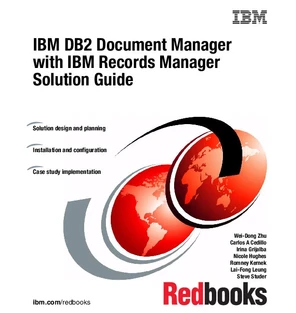 IBM DB2 Document Manager with IBM Records Manager Solution Guide [Book]