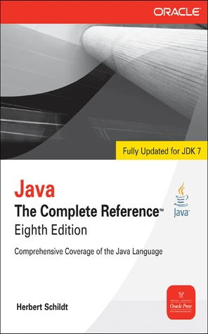 Java: The Complete Reference™ - Java The Complete Reference, 8th ...