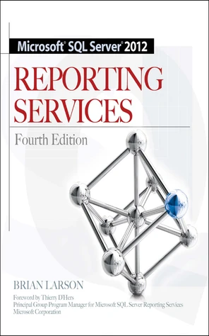 Introduction - Microsoft SQL Server 2012 Reporting Services 4/E, 4th ...