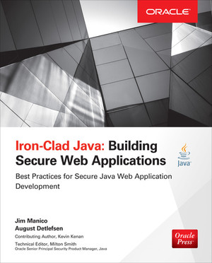 Iron-Clad Java: Building Secure Web Applications - Iron-Clad Java [Book]