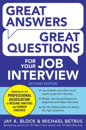 Great Answers, Great Questions For Your Job Interview, 2nd Edition, 2nd ...