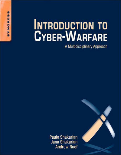 Part I Cyber Attack - Introduction to Cyber-Warfare [Book]
