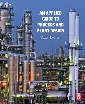 An Applied Guide to Process and Plant Design [Book]