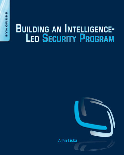 Dedication - Building an Intelligence-Led Security Program [Book]