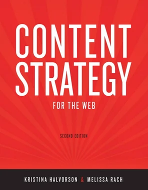 Content Strategy for the Web, Second Edition [Book]