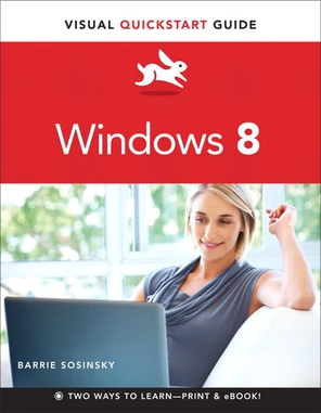 Windows 8: Visual Quickstart Guide [Book]