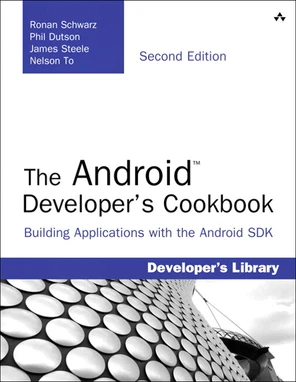 The Android™ Developer’s Cookbook: Building Applications with the ...