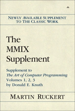 The MMIX Supplement: Supplement to The Art of Computer Programming ...
