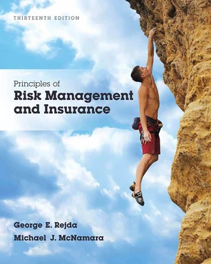 Principles of Risk Management and Insurance, 13th Edition [Book]