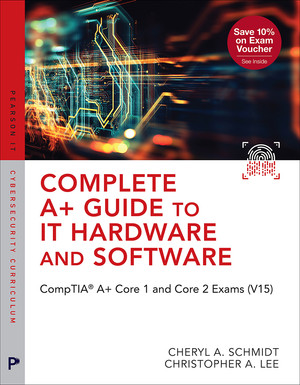 Complete A+ Guide to IT Hardware and Software: CompTIA A+ Core 1 and ...