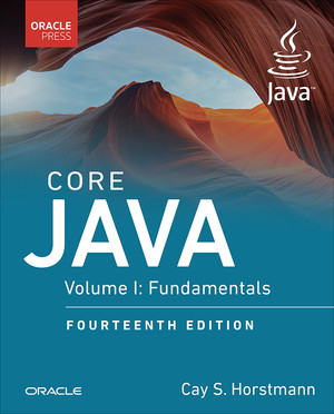 Core Java, Vol. I: Fundamentals, 14th Edition [Book]