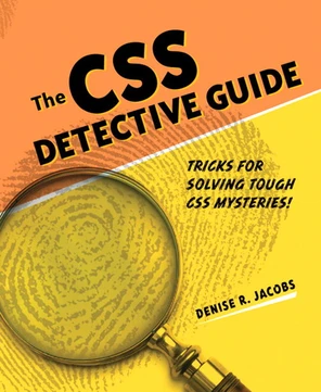 Part 1. The Detective’s Apprentice - The CSS Detective Guide: Tricks ...