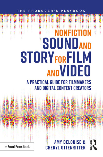 1 Sound Basics - Nonfiction Sound and Story for Film and Video [Book]