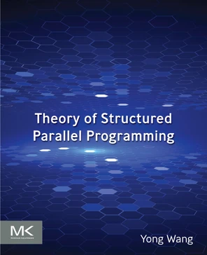 Theory of Structured Parallel Programming [Book]