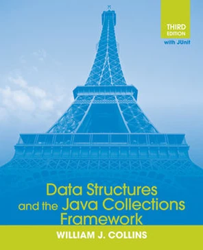 Data Structures and the Java Collections Framework, Third Edition [Book]