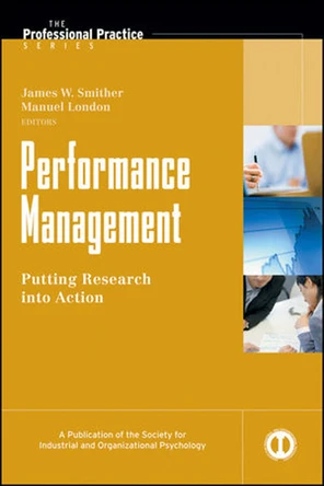Performance Management: Putting Research into Action [Book]